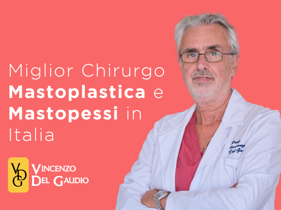 miglior chirurgo mastoplastica additiva in italia