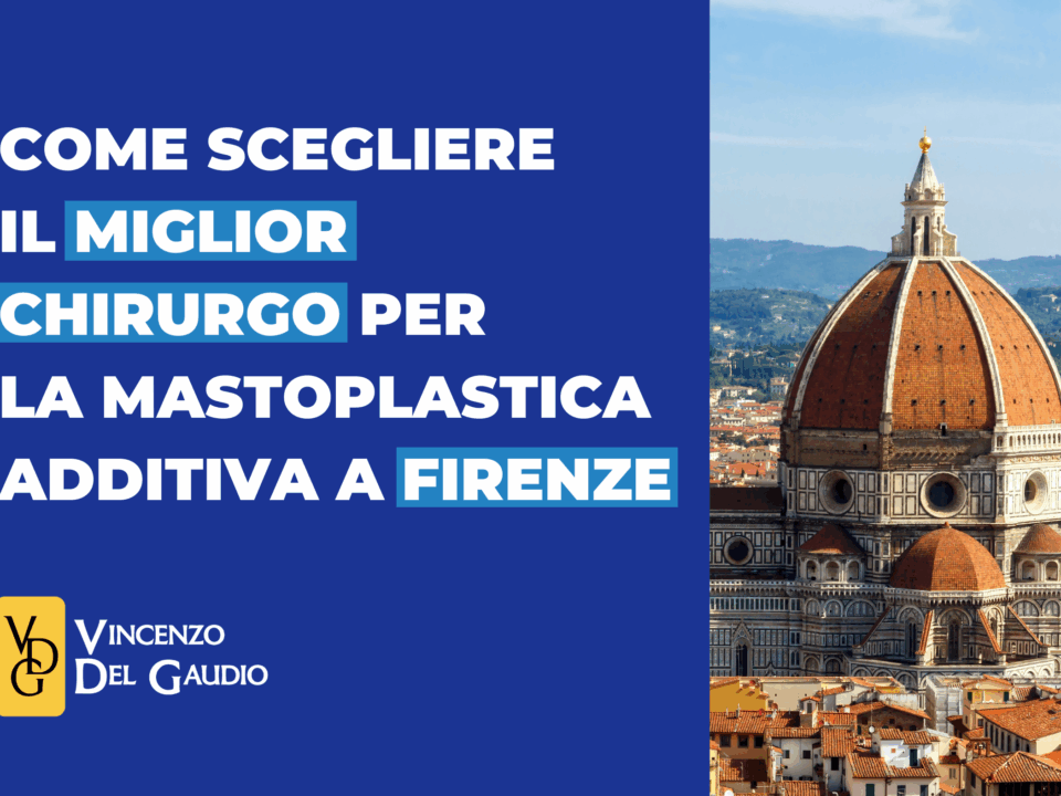 miglior chirurgo mastoplastica firenze